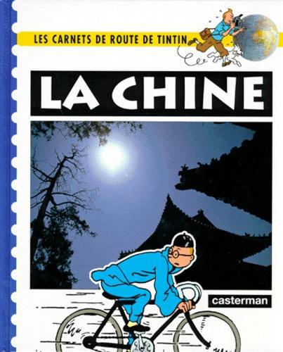 Les carnets de route de Tintin : La Chine - Martine Noblet