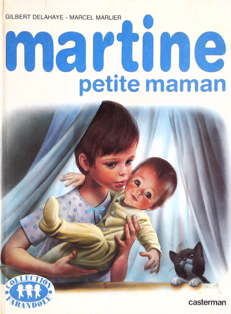 Livre Martine (Collection Farandole) : Martine petite maman (Gilbert Delahaye, Marcel Marlier)...