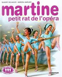 Martine (Collection Farandole) : Martine petit rat de l'opéra - Gilbert Delahaye