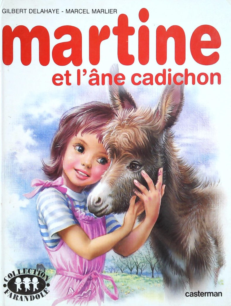 Livre Martine (Collection Farandole) : Martine et l'âne Cadichon (Gilbert Delahaye, Marcel...