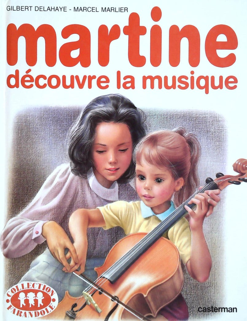 Livre Martine découvre la musique - Gilbert Delahaye (Livre d'occasion) - ISBN 2203101350