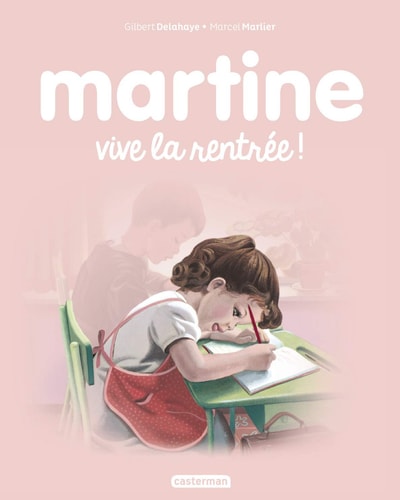 Livre Martine # 5 : Vive la rentrée ! (Gilbert Delahaye) (Livre d'occasion) - ISBN 2203125799