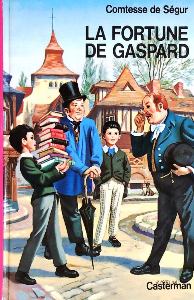 Comtesse de Ségur : La fortune de Gaspard - Comtesse de Ségur