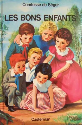 Comtesse de Ségur : Les bons enfants - Comtesse de Ségur