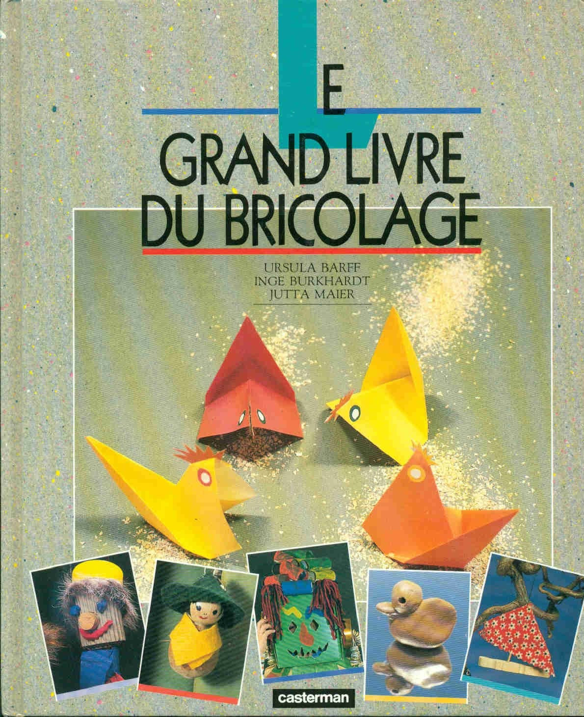 Le grand livre du bricolage # 1 - Ursula Barff