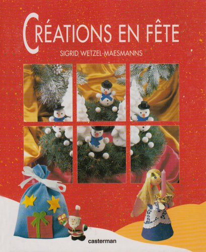 Livre Créations en fêtes - Sigrid Wetzel-maesmanns (Livre d'occasion) - ISBN 2203144246