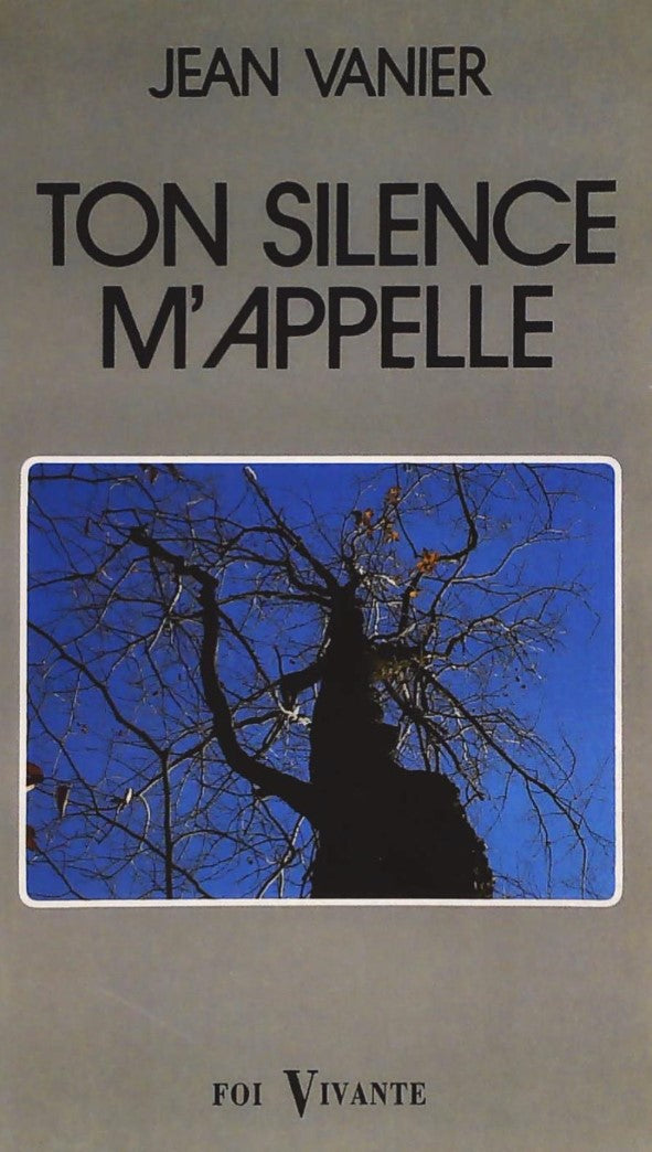 Livre Ton silence m'appelle - Jean Vanier (Livre d'occasion)