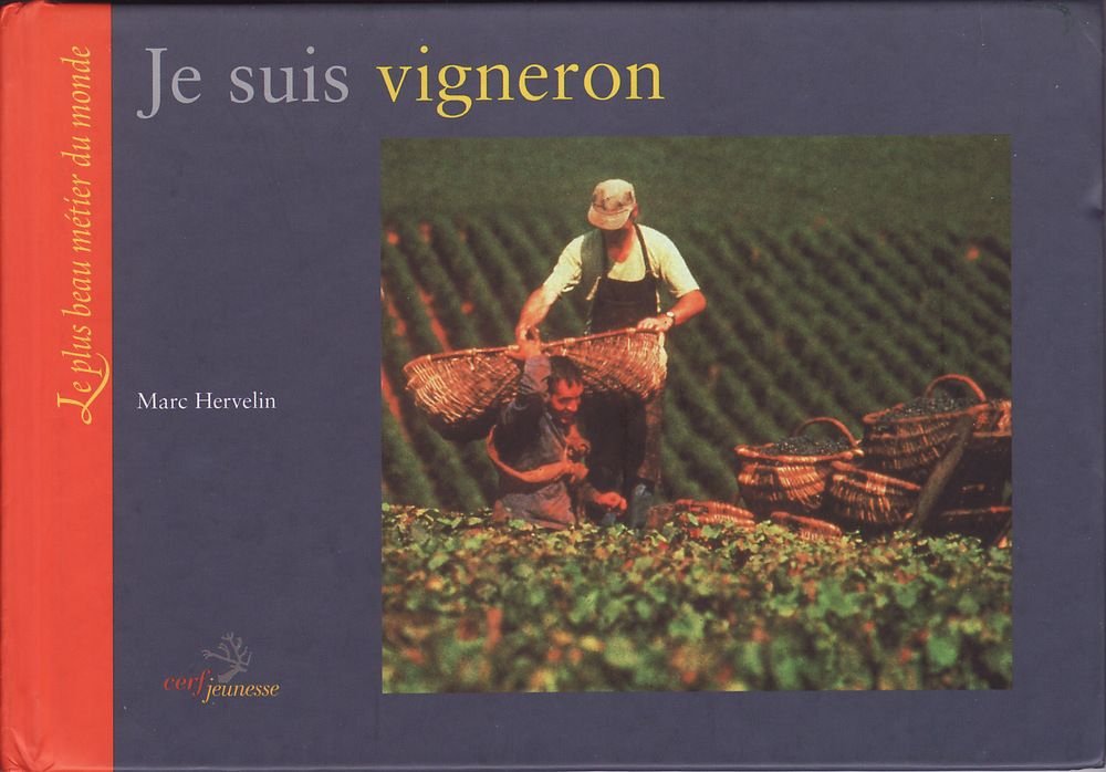 Livre Je suis vigneron - Marc Hervelin (Livre d'occasion) - ISBN 2204057924