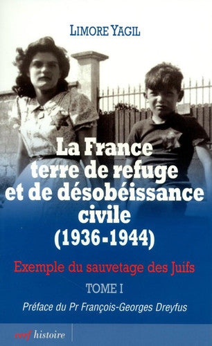 Livre Exemple du sauvetage des juifs # 1 : La France terre de refuge et de désobéissance civile...
