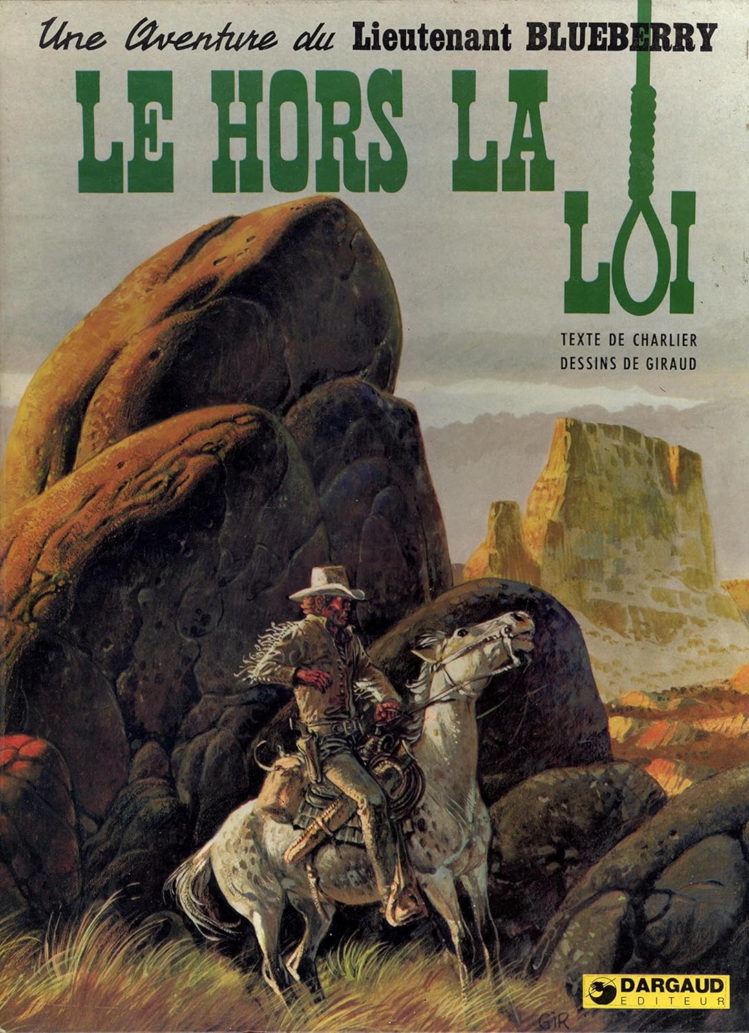 Une aventure du Lieutenant Blueberry # 16 : Le Hors-la-loi - Charlier