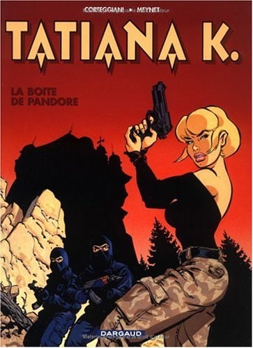 Livre Tatiana K" # 1 : La boîte de pandore (François Corteggiani / Félix Meynet) (Livre...