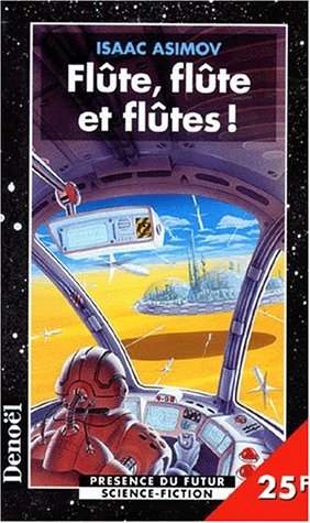 Livre Flûte, flûte et flûtes! (Isaac Asimov) (Livre d'occasion) - ISBN 2207247368