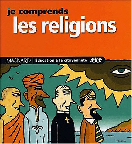 Je comprends les religions - Dominique Giudicelli