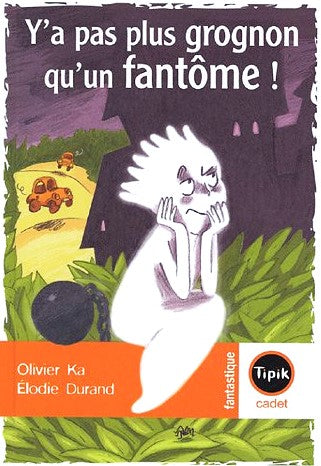 Livre Y'a pas plus grognon qu'un fantôme! - Olivier Ka (Livre d'occasion) - ISBN 2210981328