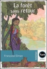 Livre La forêt sans retour - Françoise Elman (Livre d'occasion)