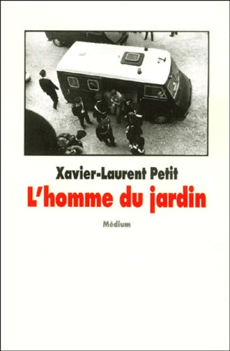 Livre L'homme au jardin - Xavier-Laurent Petit (Livre d'occasion) - ISBN 2211061699