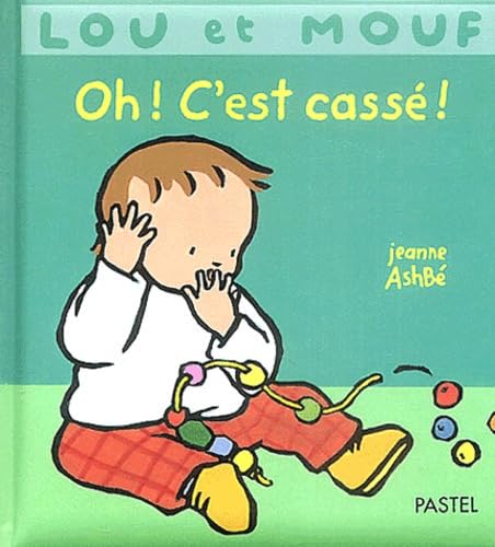 Livre Oh! C'est cassé! - Jeanne Ashbé (Livre d'occasion) - ISBN 2211074111