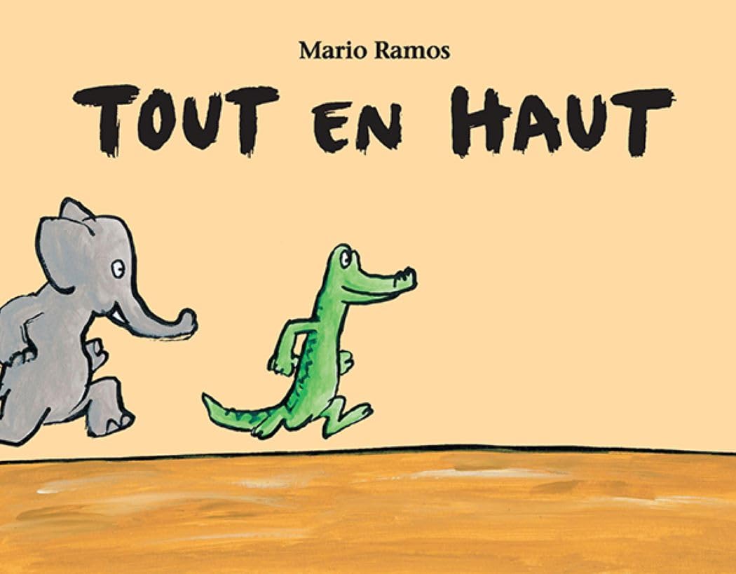 Livre Tout en haut - Mario Ramos (Livre neuf) - ISBN 2211095216