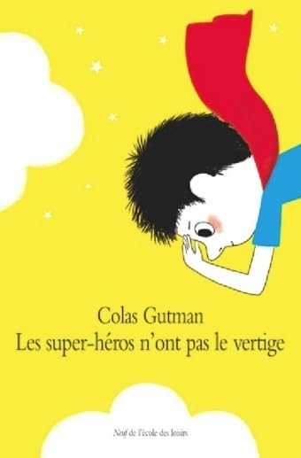 Livre Les super-héros n'ont pas le vertige - Colas Gutman (Livre d'occasion) - ISBN 2211206999
