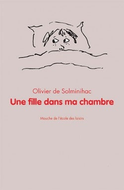 Livre Une fille dans ma chambre - Olivier de Solminihac (Livre d'occasion) - ISBN 221121519X