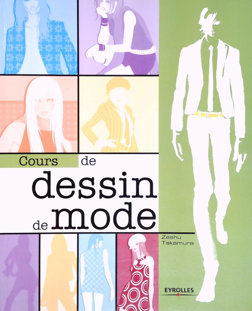 Livre Cours de dessin de mode - Zeshu Takamura (Livre d'occasion) - ISBN 2212119461