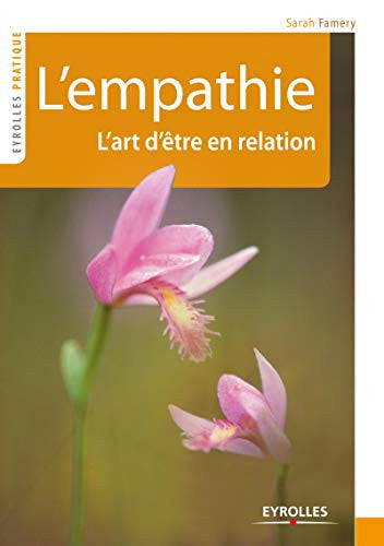 Livre L'empathie l'art d'être en relation (Sarah Famery) (Livre d'occasion) - ISBN 2212556799
