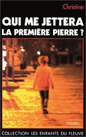 Livre Qui me jettera la première pierre? (Christine) (Livre d'occasion) - ISBN 2213024855