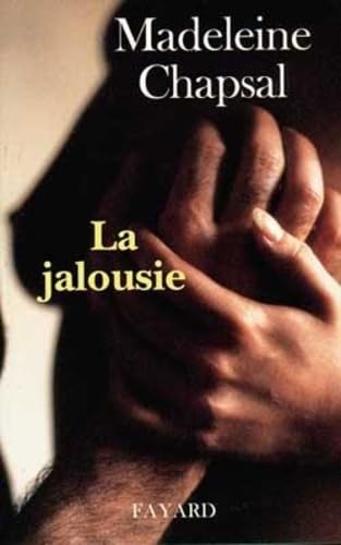 Livre La jalousie - Madeleine Chapsal (Livre d'occasion) - ISBN 2213593256