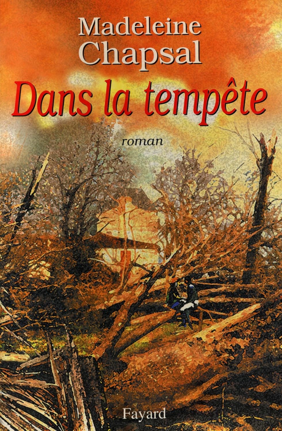 Dans la tempête - Madeleine Chapsal