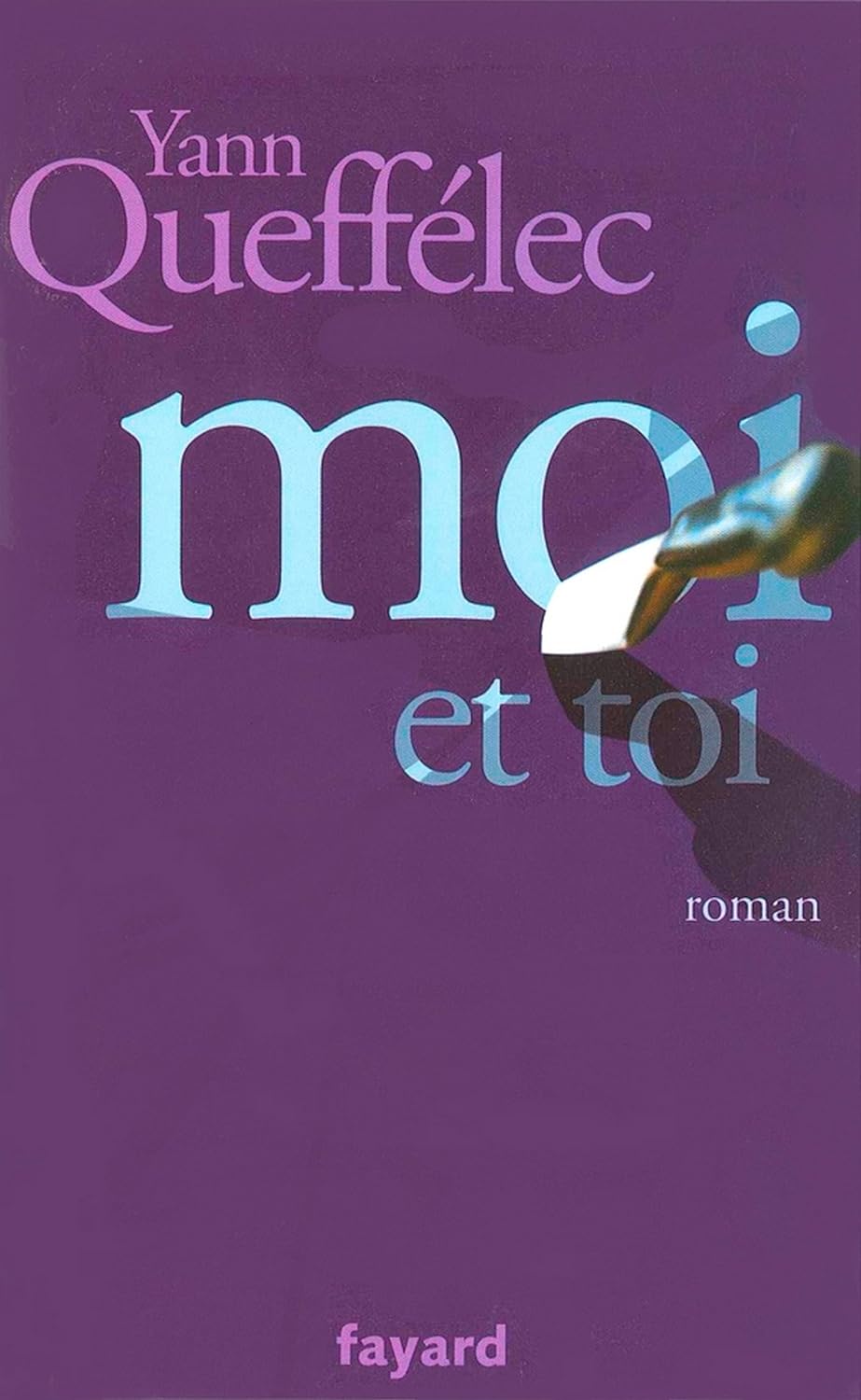Livre Moi et toi - Yann Queffélec (Livre d'occasion) - ISBN 2213616663