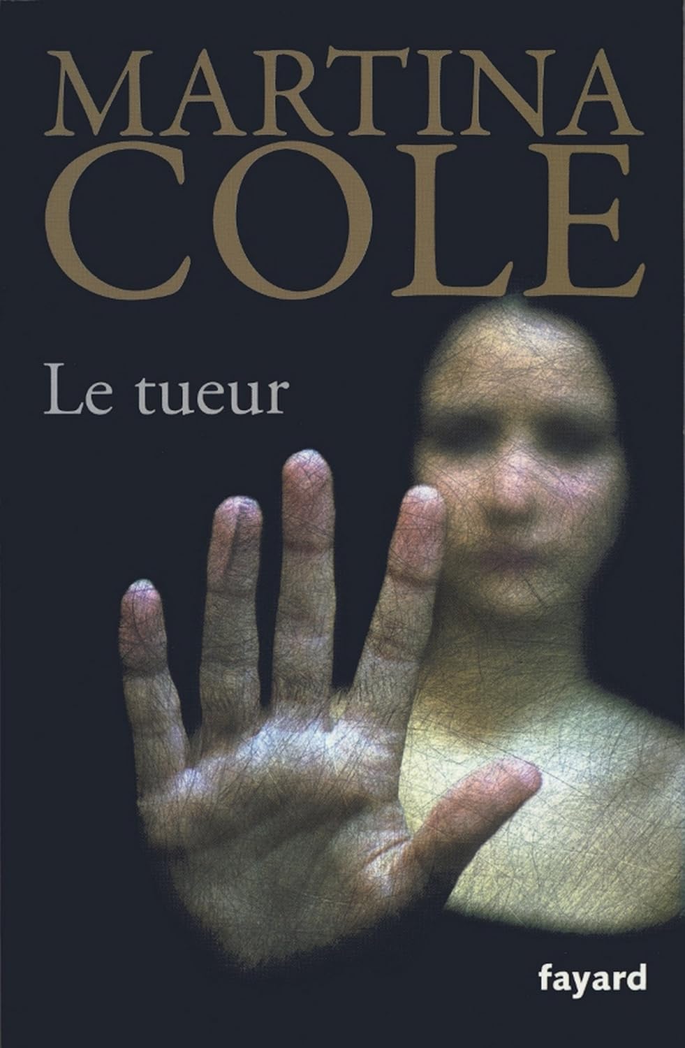 Livre Le tueur - Martina Cole (Livre d'occasion) - ISBN 2213636583