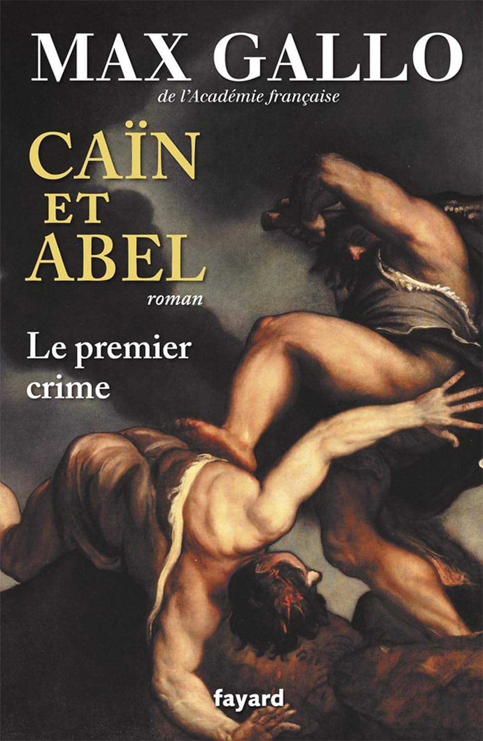 Livre Caïn et Abel (Max Gallo) (Livre d'occasion) - ISBN 2213643989