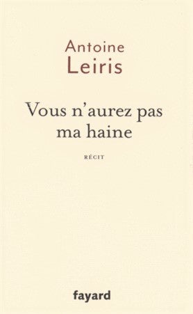 Livre Vous n'aurez pas ma haine - Antoine Leiris (Livre neuf) - ISBN 2213701296