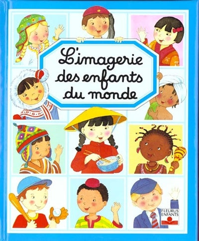 L'imagerie des enfants du monde - Emilie Beaumont