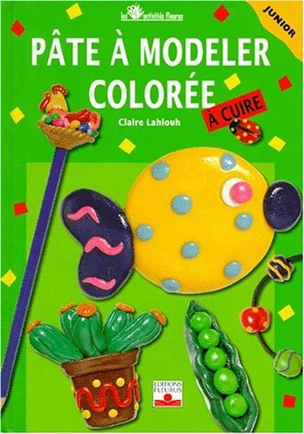 Livre Pâte à modeler colorée à cuire - Claire Lahlouh (Livre d'occasion) - ISBN 2215021381