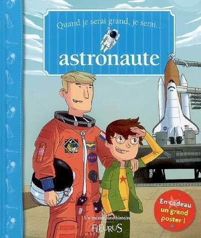 Livre Quand je serai grand, je serai... astronaute (Alexandre Bonnefoy) (Livre d'occasion) -...