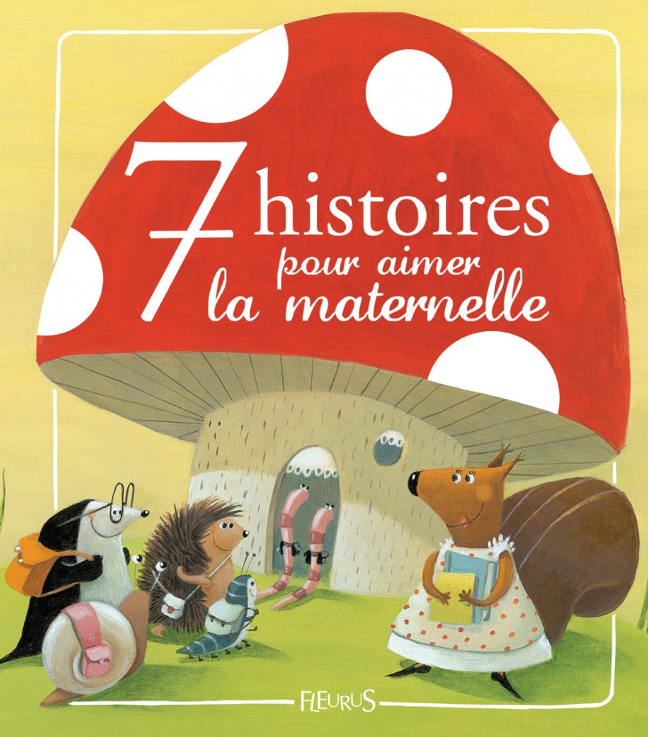 Livre 7 Histoires pour aimer la maternelle - Collectif (Livre d'occasion) - ISBN 2215048166