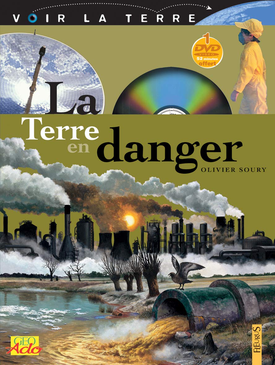 Livre La Terre en danger (avec DVD) - Olivier Soury (Livre neuf)