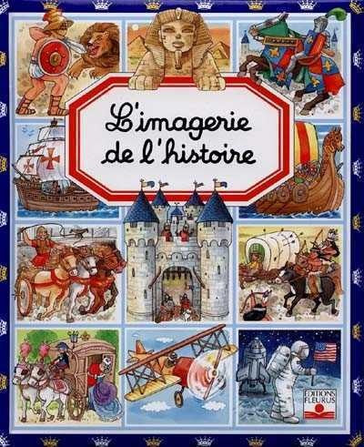Livre L'imagerie de l'histoire - Emilie Beaumont (Livre d'occasion) - ISBN 2215062258