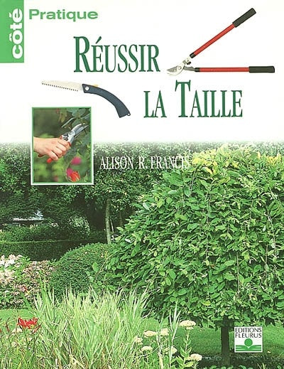 Livre Côté pratique : Réussir la taille (Alison R. Francis) (Livre d'occasion) - ISBN 2215071664