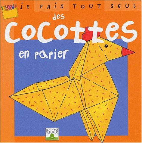 Livre Je fais tout seul des cocottes en papier (Isabelle Bochot) (Livre d'occasion) - ISBN...