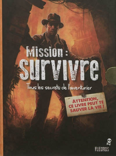 Livre Mission : Survivre : tous les secrets de l'aventurier - Paul Beaupère (Livre d'occasion)