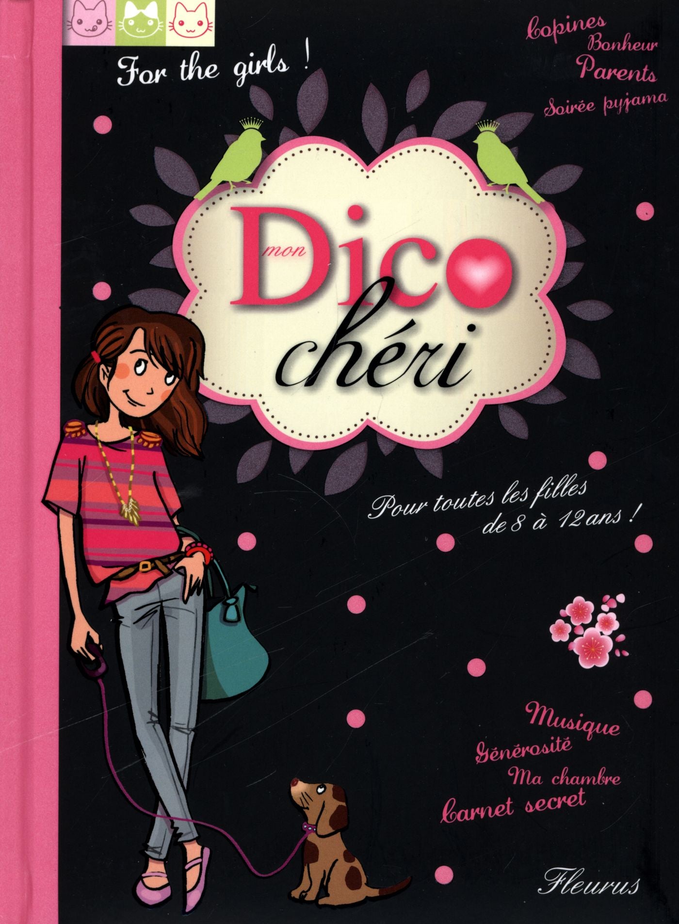 Mon dico chéri : Pour les filles de 8 à 12 ans - Charlotte Grossetête