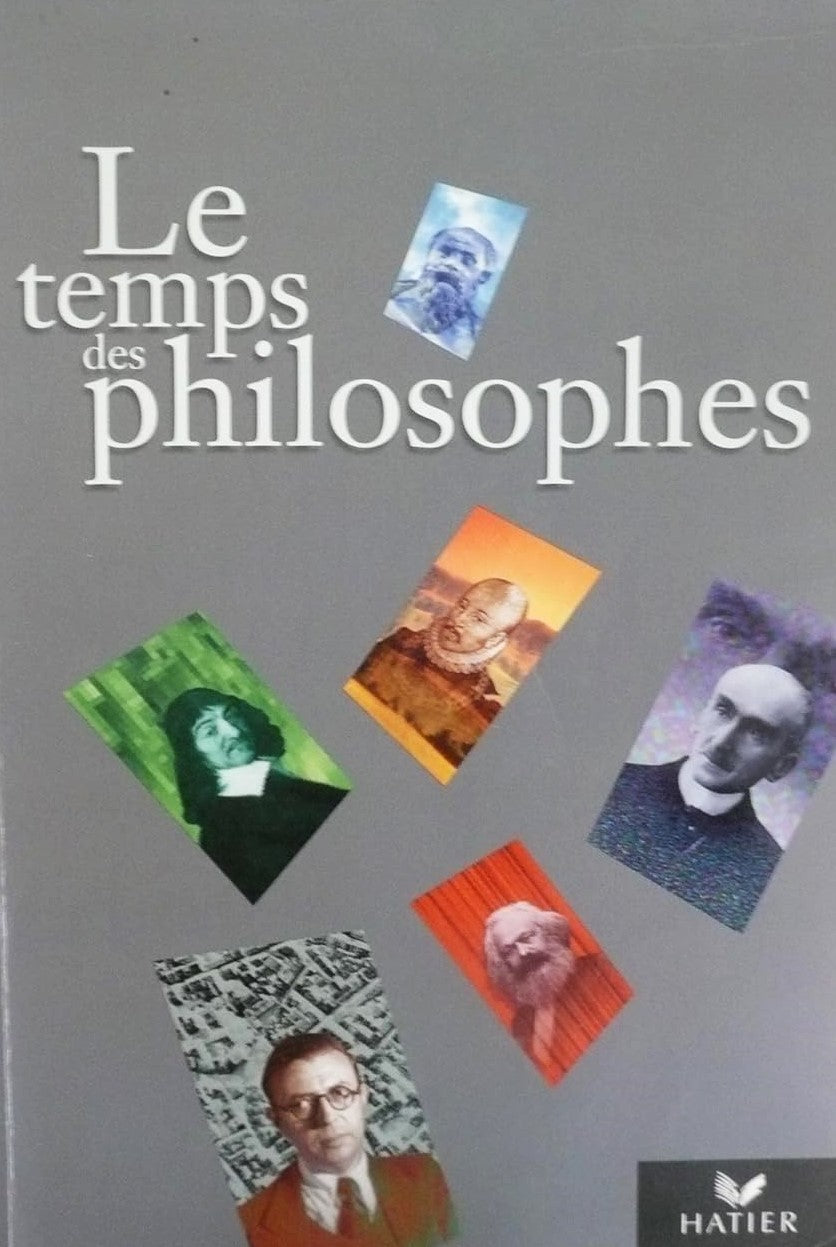 Livre Le temps des philosophes : Terminales, livre de l'élève - Catherine Roux-Lanier (Livre d'oc...