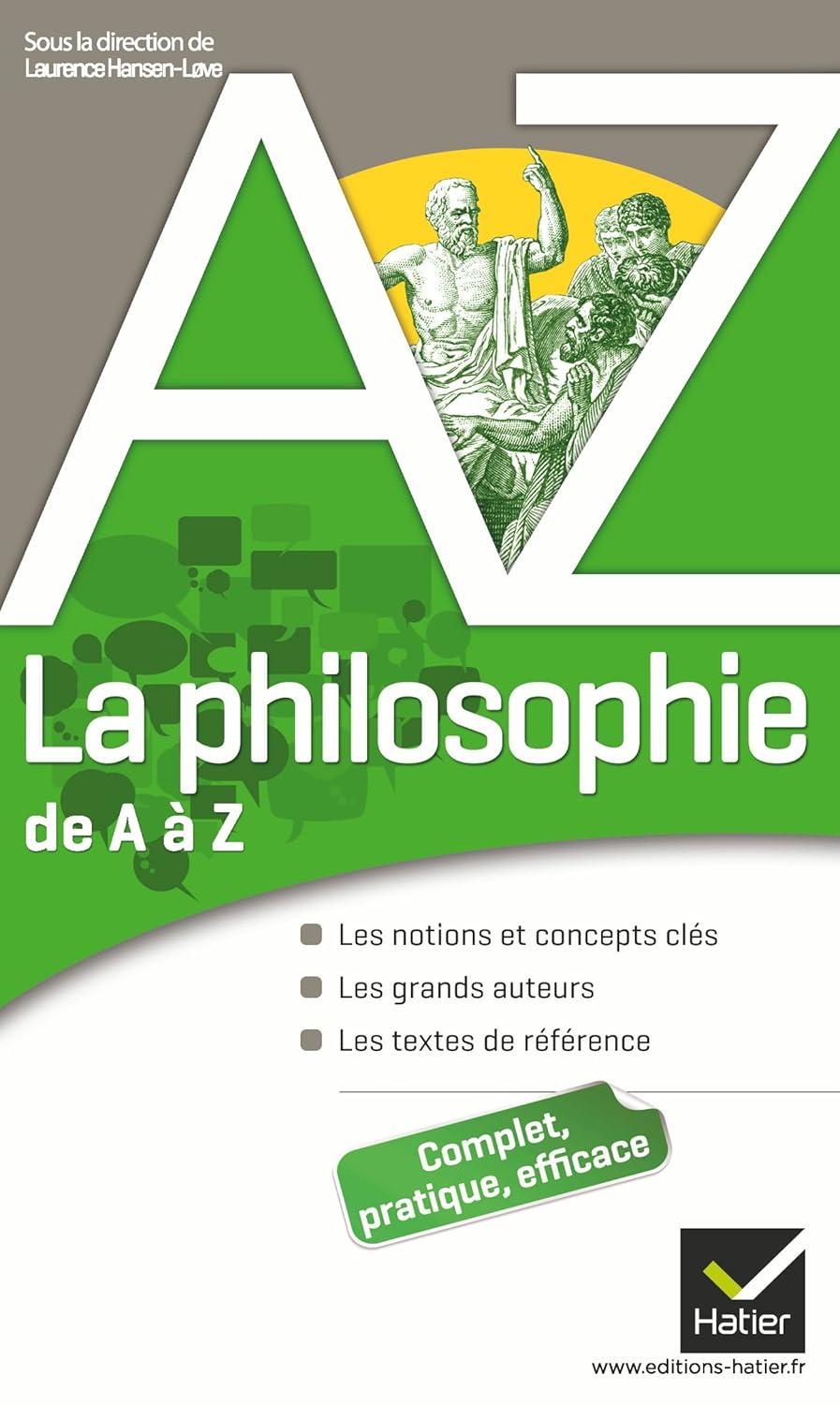 La philosophie de A à Z: Auteurs, oeuvres et notions philosophiques - Pierre Kahn