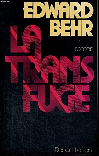 Livre La transfuge (Edward Behr) (Livre d'occasion) - ISBN 2221006607