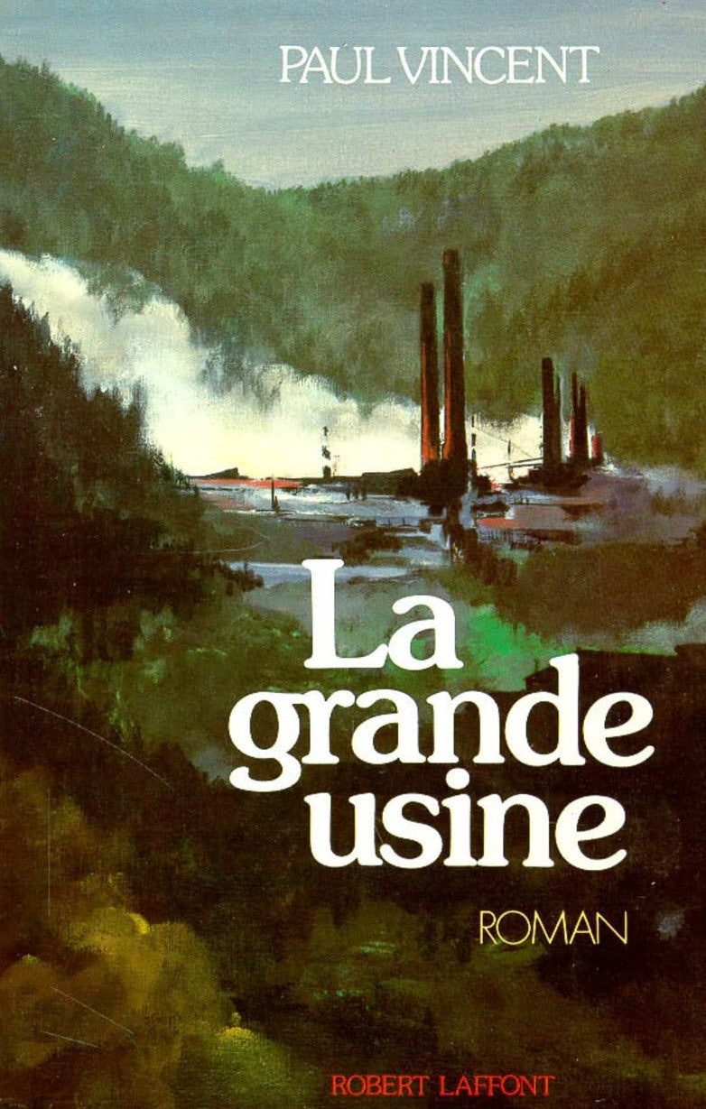 La grande usine - Paul Vincent
