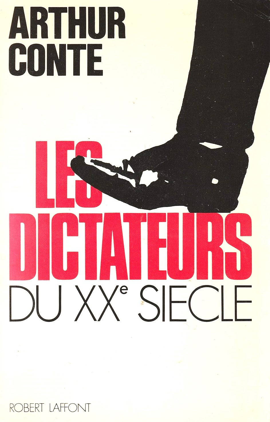 Livre Les dictateurs du XXe siècle - Arthur Conte (Livre d'occasion)
