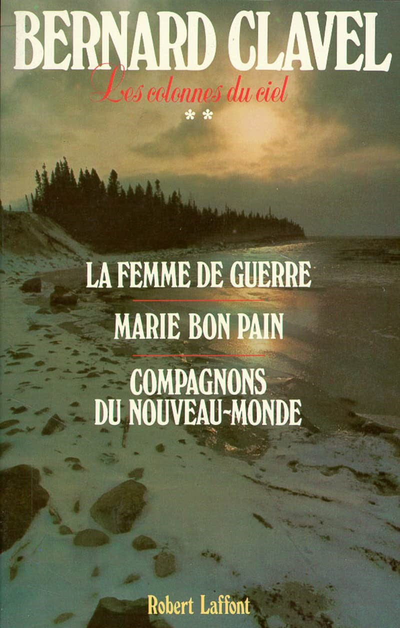 Livre La femme de guerre - Marie bon pain - Compagnons du nouveau-monde - Bernard Clavel (Livre d...