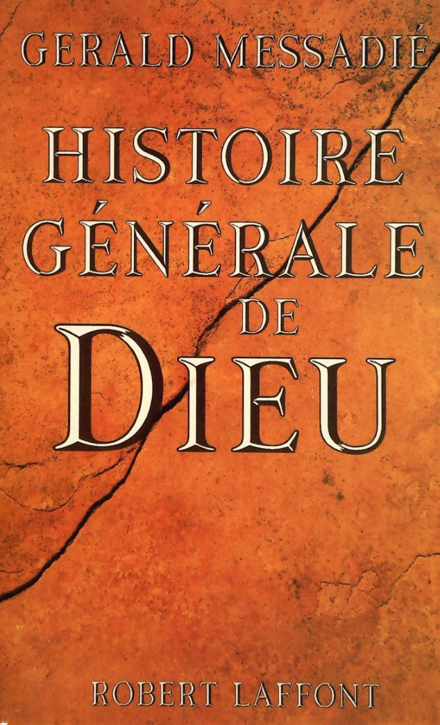 Livre Histoire générale de Dieu (Gerald Messadié) (Livre d'occasion) - ISBN 2221079884